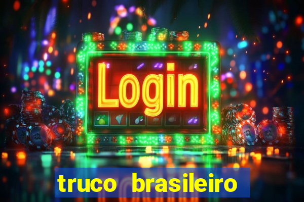 truco brasileiro giro feliz